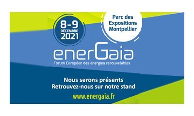 Energaïa 2021, du 8 au 9 décembre au Parc des expositions de Montpellier